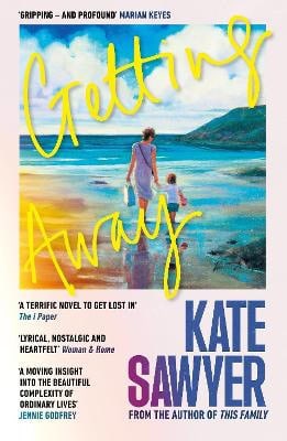 Kate Sawyer : Getting Away