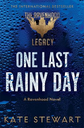 Kate Stewart : One last rainy day
