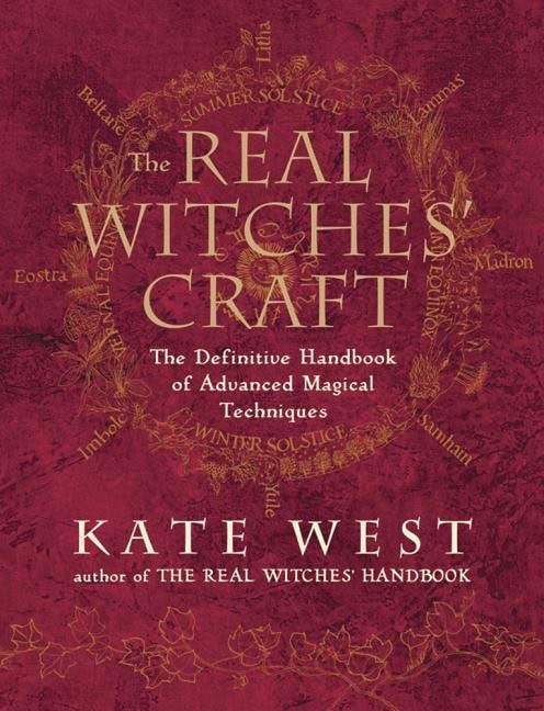 Kate West : The Real Witches' Craft