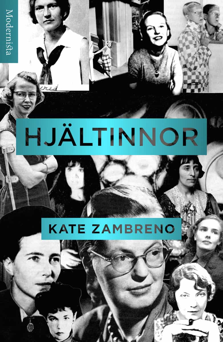 Kate Zambreno : Hjältinnor