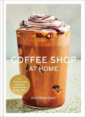 Katerina Diaz : Coffee Shop at Home
