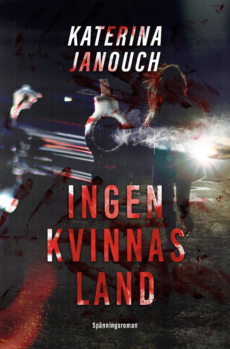 Katerina Janouch : Ingen kvinnas land