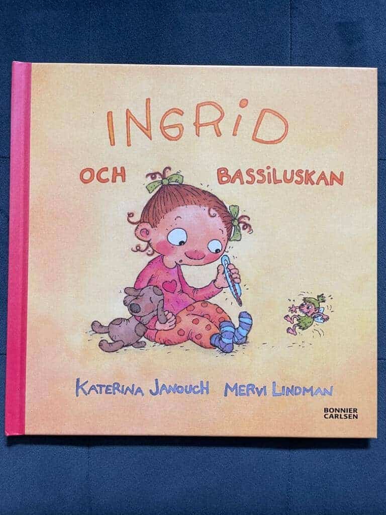 Katerina Janouch : Ingrid och bassiluskan