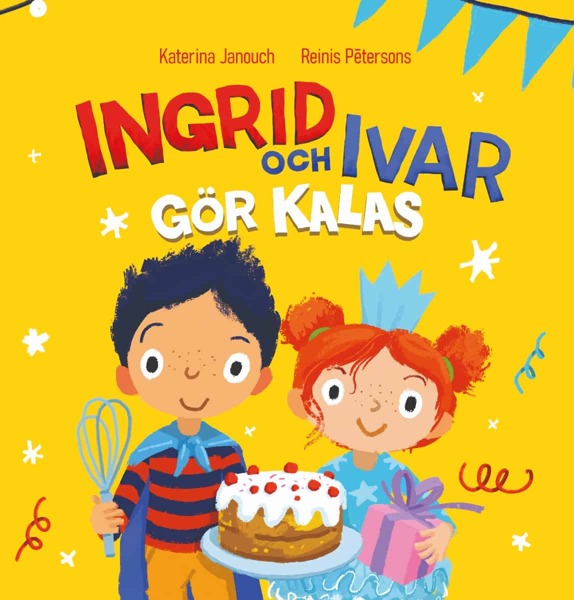 Katerina Janouch : Ingrid och Ivar gör kalas