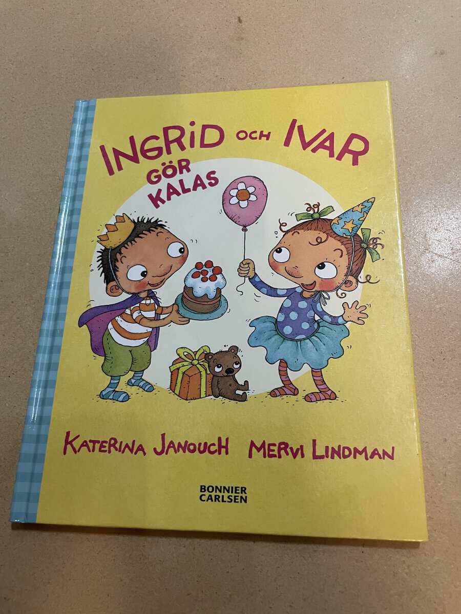 Katerina Janouch : Ingrid och Ivar gör kalas