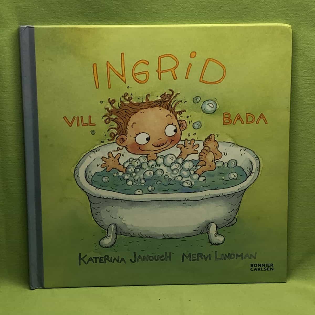 Katerina Janouch : Ingrid vill bada