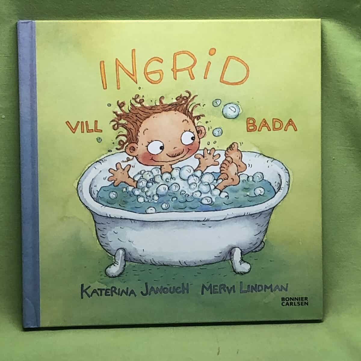 Katerina Janouch : Ingrid vill bada
