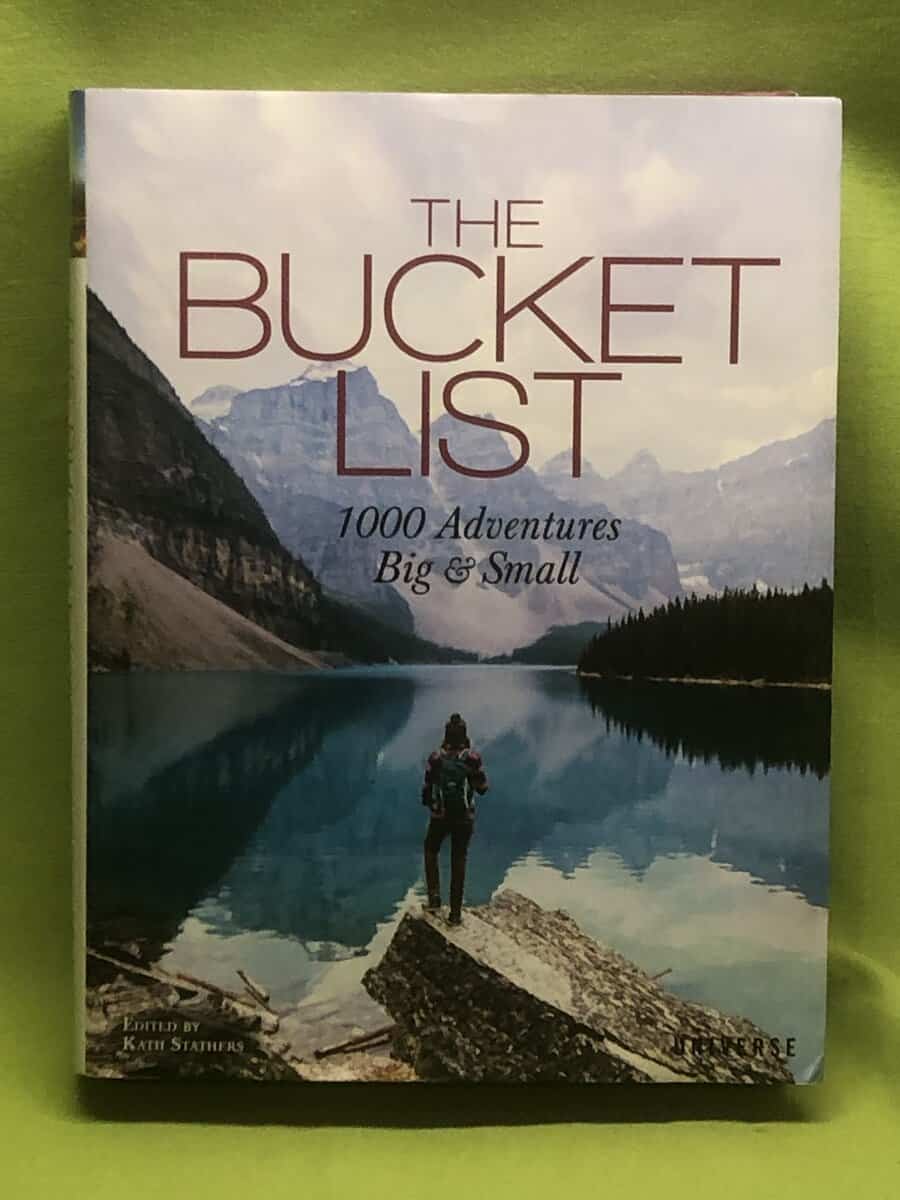Kath Stathers : The Bucket List - 1000 Adventures Big & Small