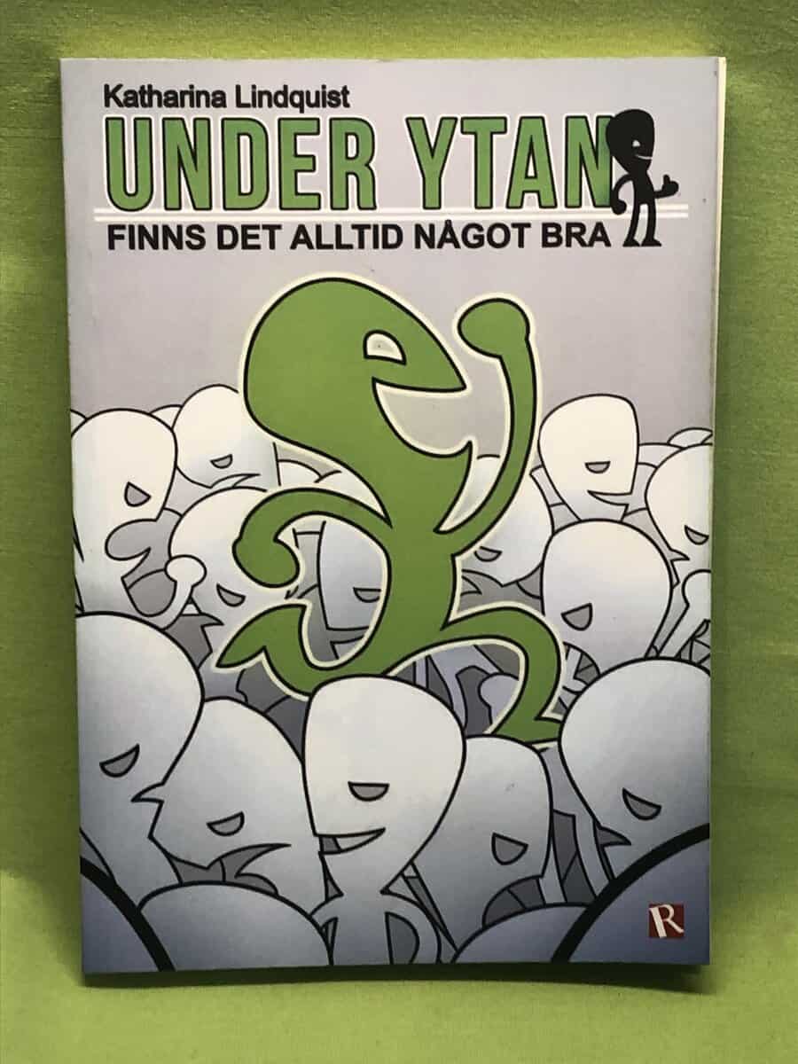 Katharina Lindquist : Under ytan finns det alltid något bra