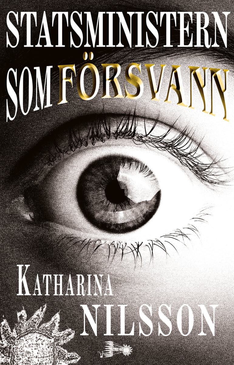 Katharina Nilsson : Statsministern som försvann