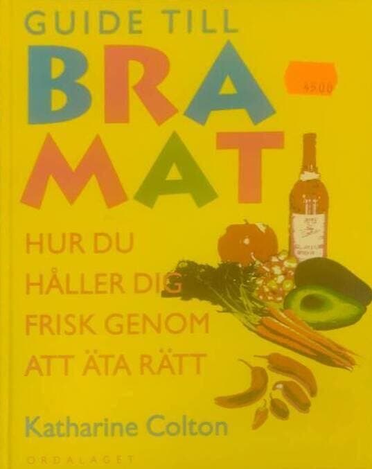 Katharine Colton : Guide till bra mat