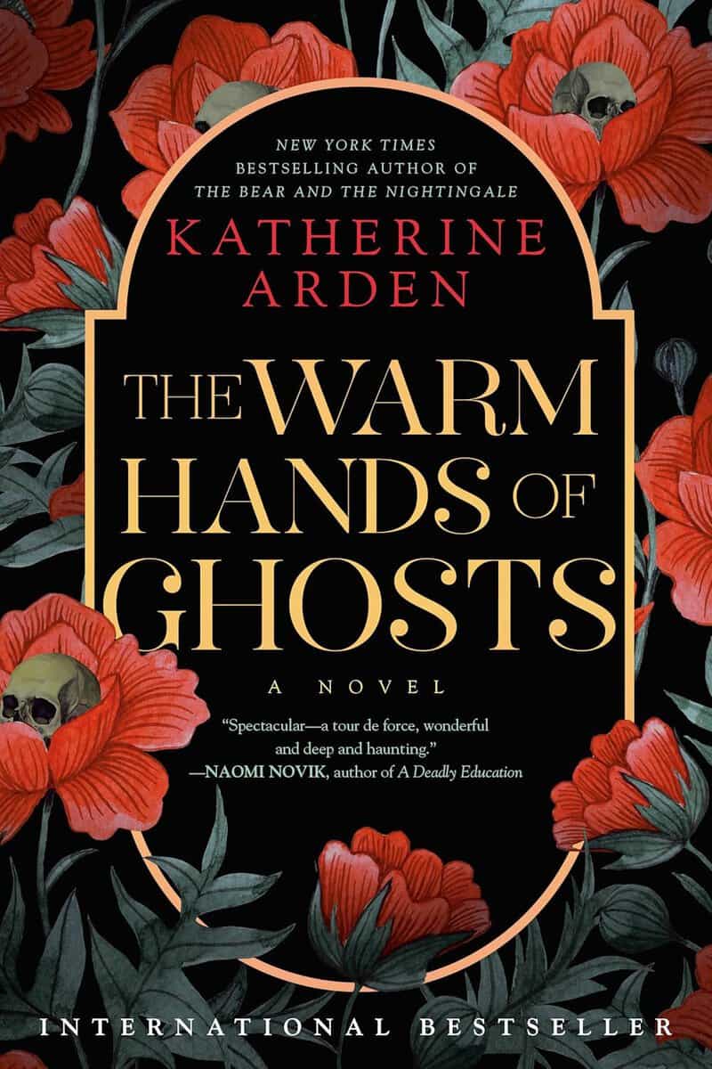 Katherine Arden : The Warm Hands of Ghosts