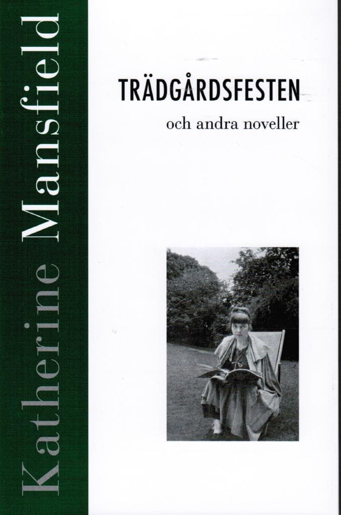 Katherine Mansfield : Trädgårdsfesten och andra noveller