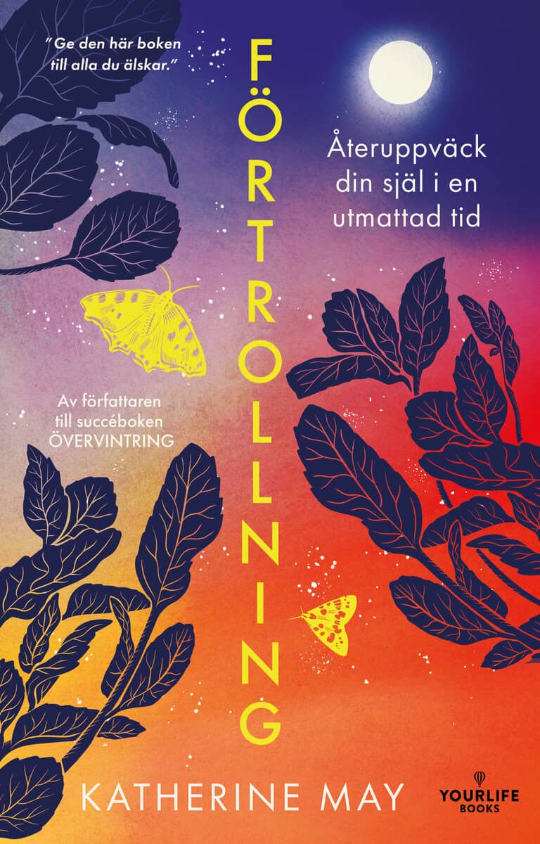 Katherine May : Förtrollning : återuppväck din själ i en utmattad tid