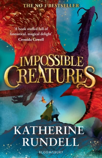 Katherine Rundell : Impossible Creatures