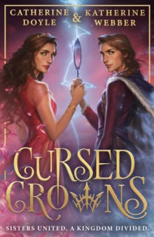 Katherine Webber : Cursed Crowns