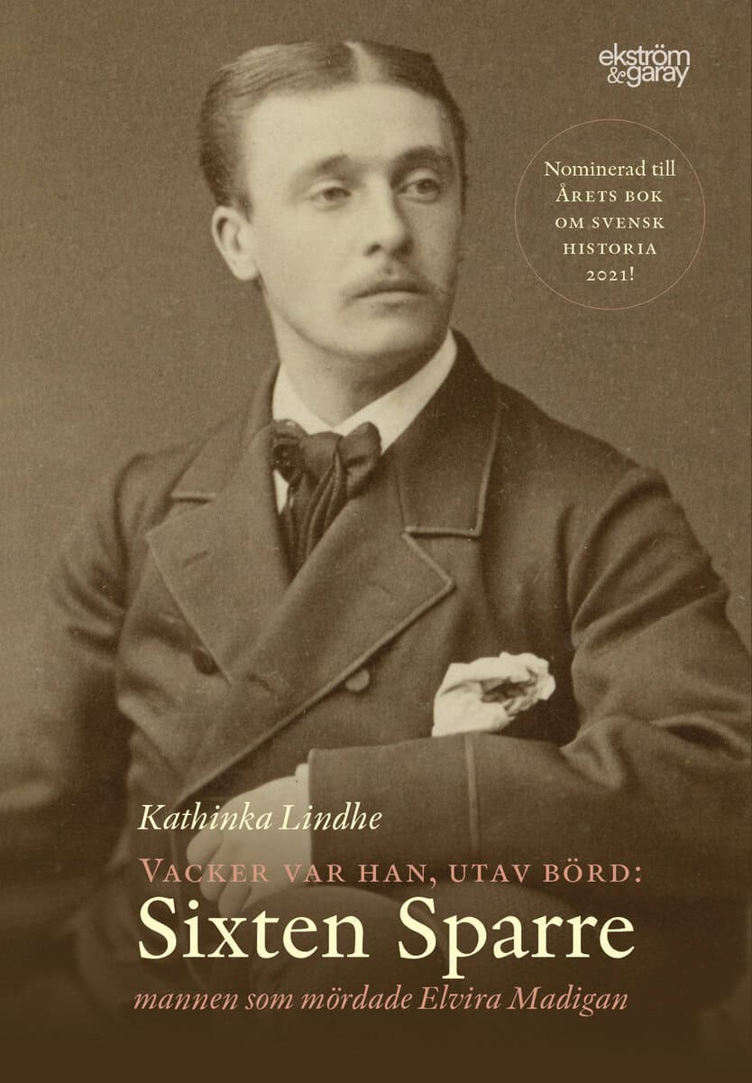 Kathinka Lindhe : Vacker var han, utav börd