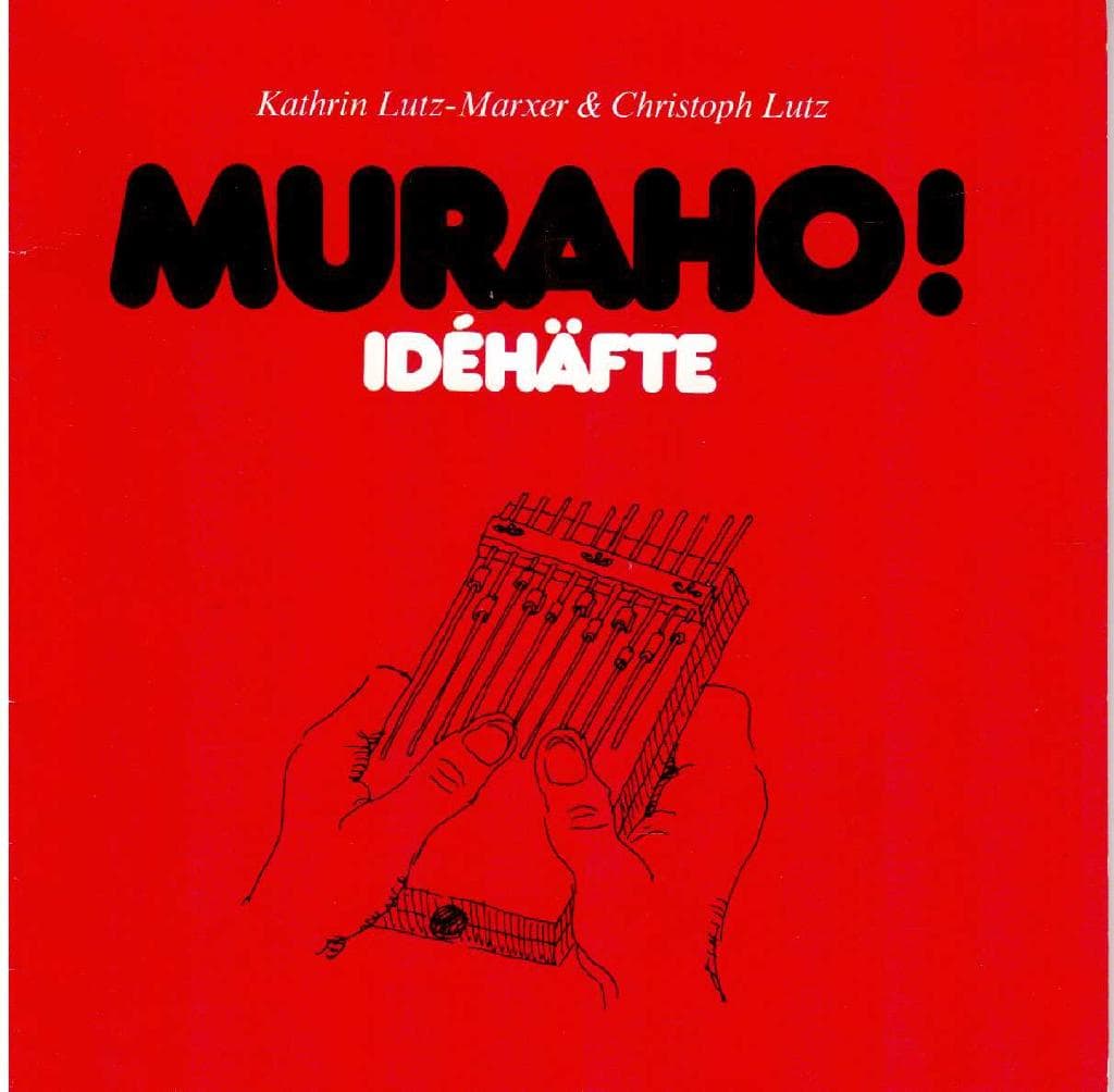 Lutz-Marxer, Kathrin, och Lutz, Christoph : Muraho! Idéhäfte