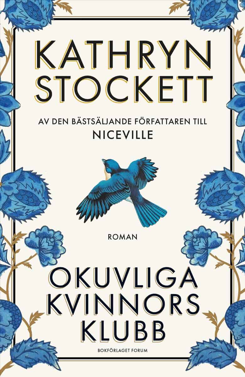 Kathryn Stockett : Okuvliga kvinnors klubb