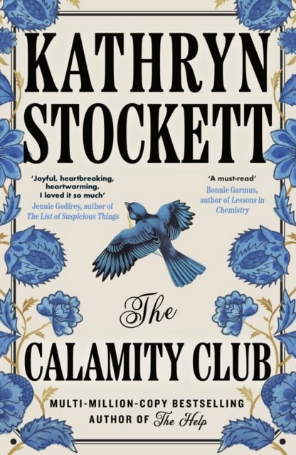 Kathryn Stockett : The Calamity Club