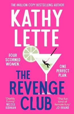 Kathy Lette : The Revenge Club