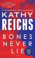 Kathy Reichs : Bones Never Lie
