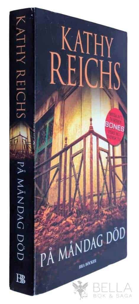 Kathy Reichs : På måndag död
