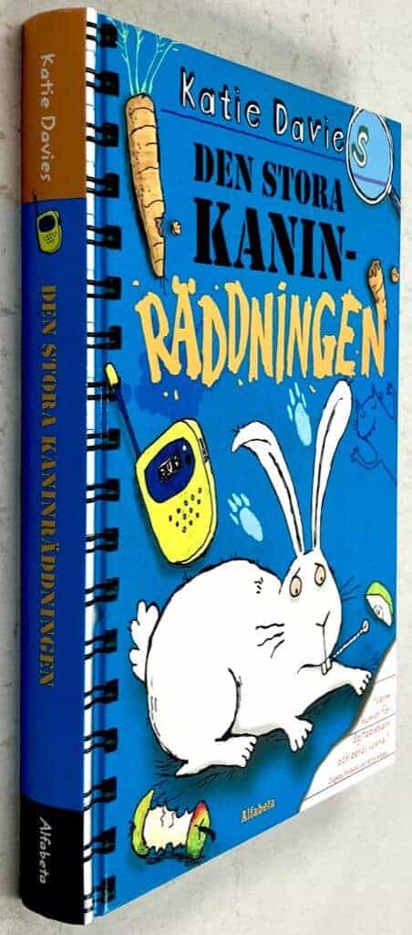 Katie Davies ; Hannah Shaw : Den stora kaninräddningen - Suzanne, Tom och Joe-på-vår-gata - Bok 2