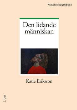 Katie Eriksson : Den lidande människan