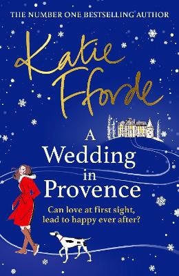 Katie Fforde : A Wedding in Provence