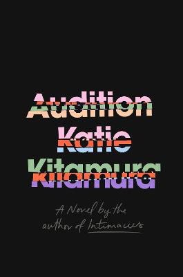 Katie Kitamura : Audition