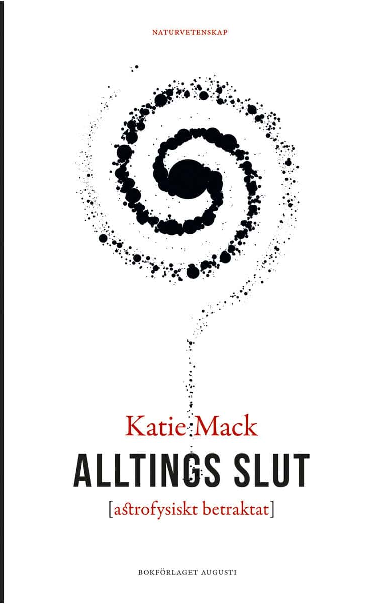 Katie Mack : Alltings slut