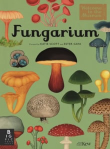 Katie Scott : Fungarium