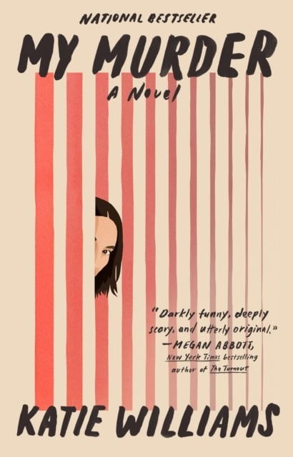 Katie Williams : My Murder