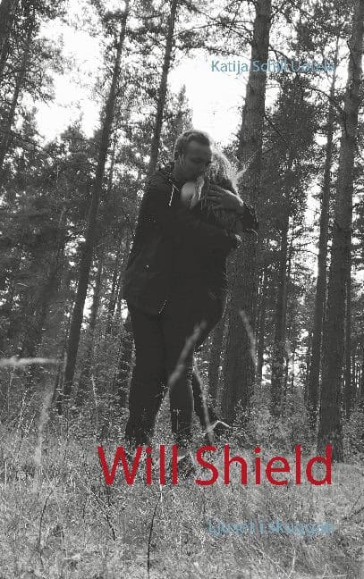 Katija Schill Uotela : Will Shield : ljuset i skuggan