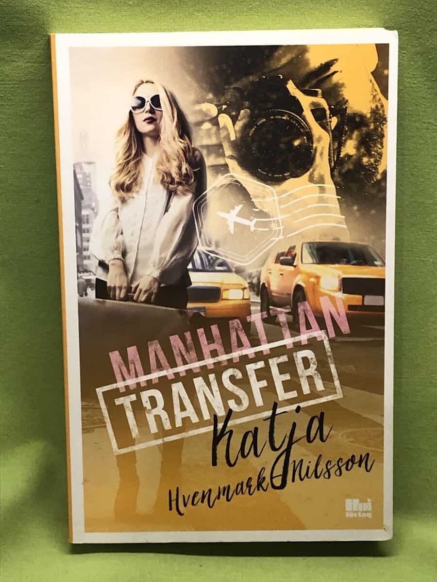 Katja Hvenmark-Nilsson : Manhattan transfer