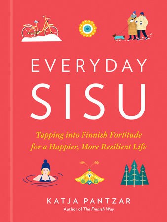 Katja Pantzar : Everyday Sisu