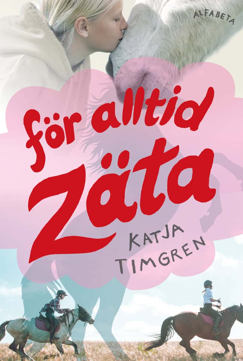 Katja Timgren : För alltid Zäta