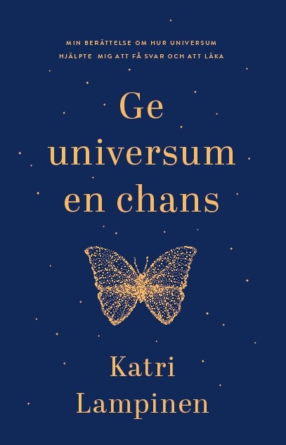 Katri Lampinen : Ge universum en chans