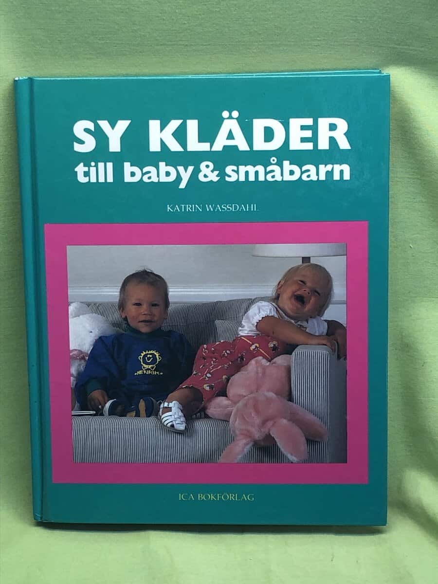Katrin Wassdahl : Sy kläder till baby & småbarn (med mönsterark)