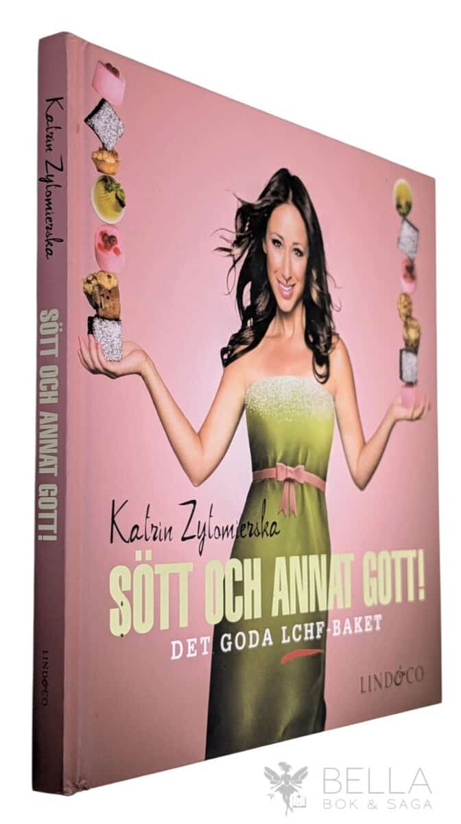 Katrin Zytomierska : Sött och annat gott!