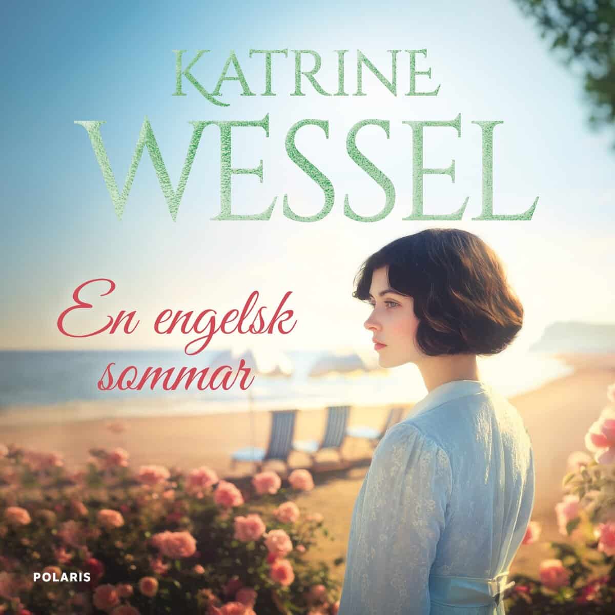 Katrine Wessel : En engelsk sommar