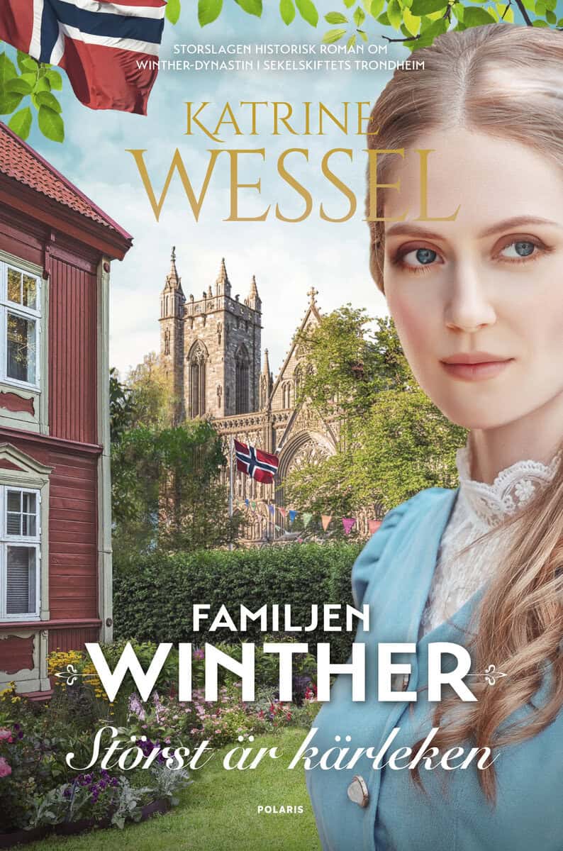 Katrine Wessel : Störst är kärleken