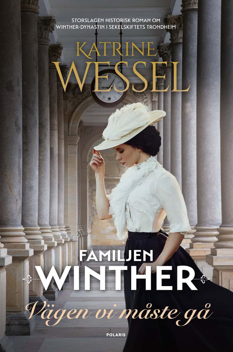 Katrine Wessel : Vägen vi måste gå