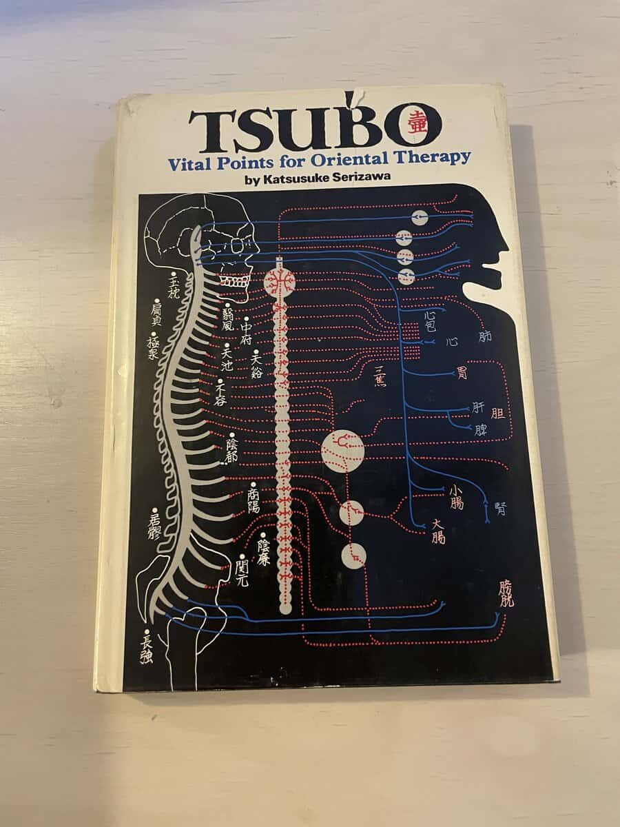 Katsusuke Serizawa : Tsubo - Vital Points for Oriental Therapy