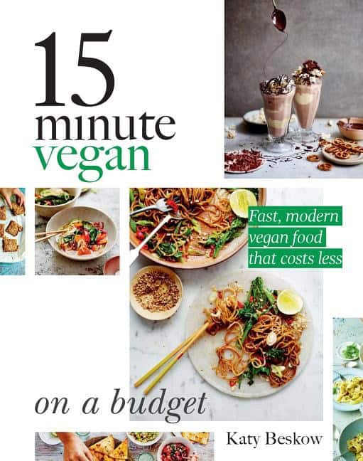 Katy Beskow : 15 Minute Vegan On a Budget