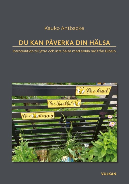 Kauko Antbacke : Du kan påverka din hälsa