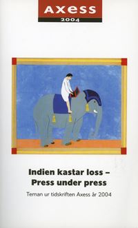 Kay Glans : Indien kastar loss - Press under press