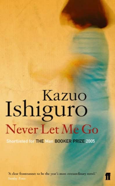 Kazuo Ishiguro : Never Let Me Go