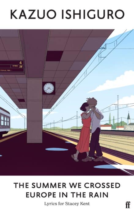 Kazuo Ishiguro : The summer we crossed Europe in the rain